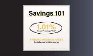 Savings 101 - Tribute Money Market